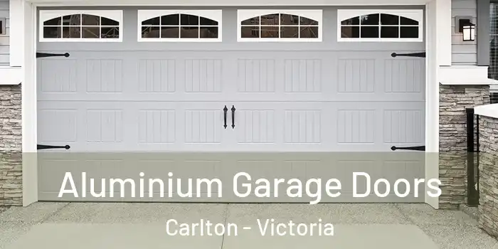 Aluminium Garage Doors Carlton - Victoria