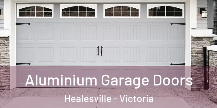 Aluminium Garage Doors Healesville - Victoria