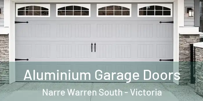 Aluminium Garage Doors Narre Warren South - Victoria