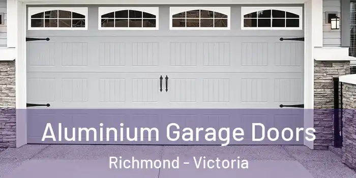 Aluminium Garage Doors Richmond - Victoria