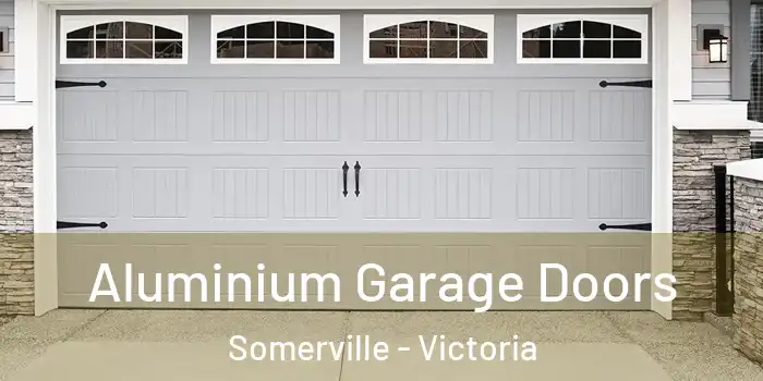 Aluminium Garage Doors Somerville - Victoria