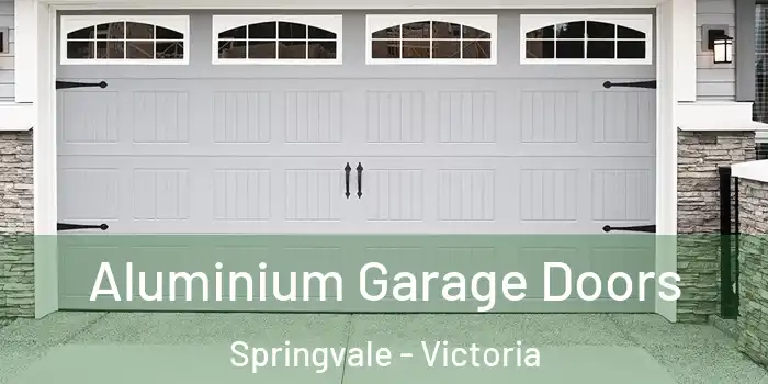 Aluminium Garage Doors Springvale - Victoria