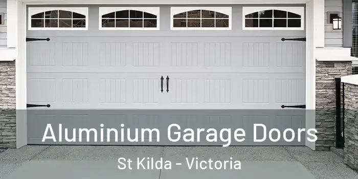 Aluminium Garage Doors St Kilda - Victoria