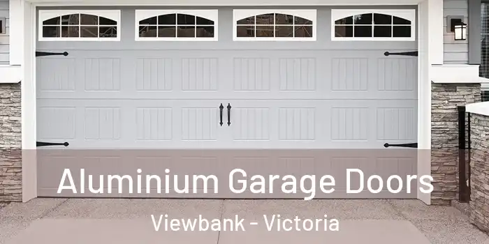 Aluminium Garage Doors Viewbank - Victoria