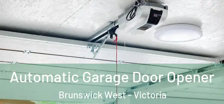 Automatic Garage Door Opener Brunswick West - Victoria