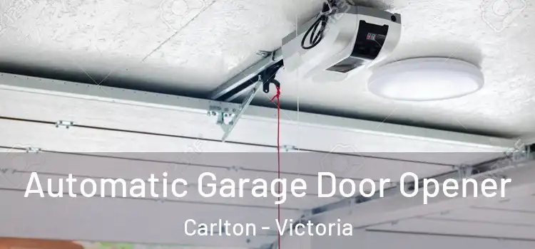 Automatic Garage Door Opener Carlton - Victoria