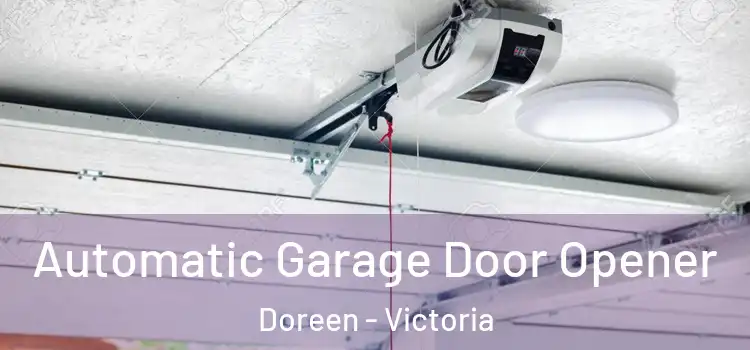 Automatic Garage Door Opener Doreen - Victoria