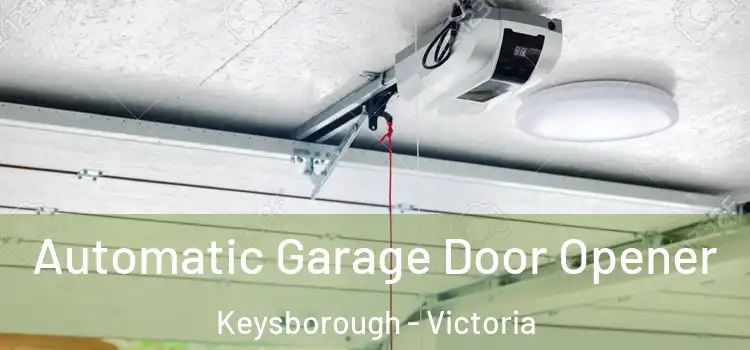 Automatic Garage Door Opener Keysborough - Victoria