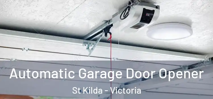 Automatic Garage Door Opener St Kilda - Victoria