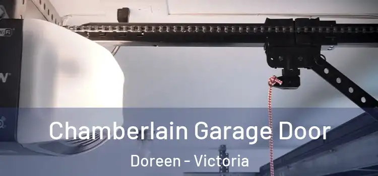 Chamberlain Garage Door Doreen - Victoria