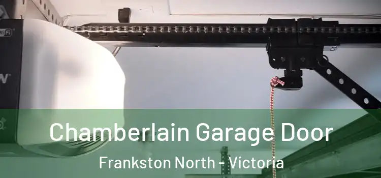 Chamberlain Garage Door Frankston North - Victoria