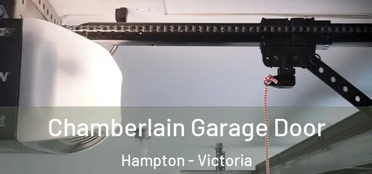 Chamberlain Garage Door Hampton - Victoria