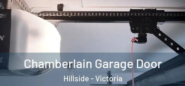 Chamberlain Garage Door Hillside - Victoria