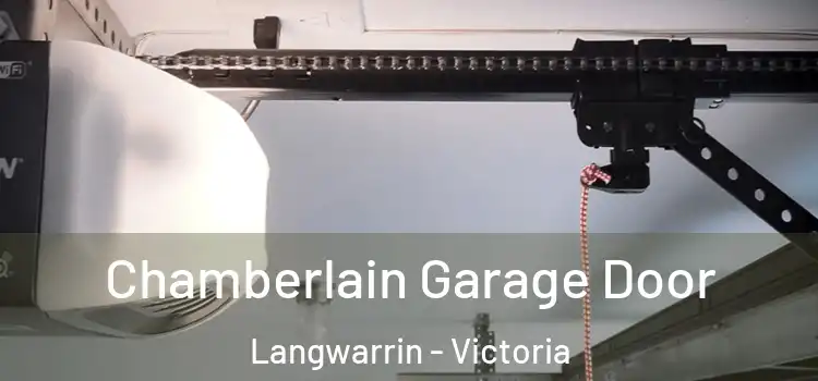 Chamberlain Garage Door Langwarrin - Victoria