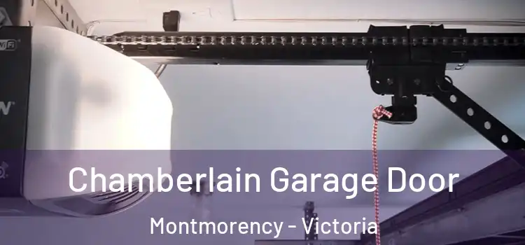 Chamberlain Garage Door Montmorency - Victoria