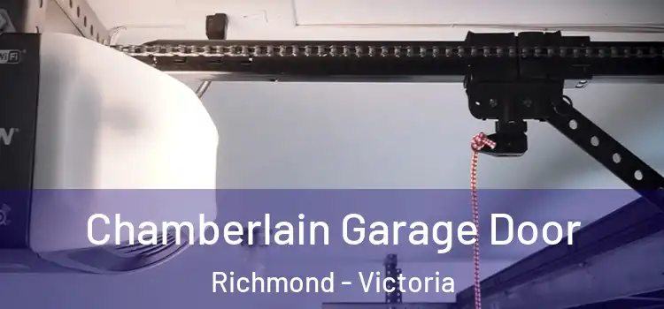 Chamberlain Garage Door Richmond - Victoria