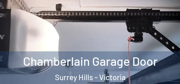 Chamberlain Garage Door Surrey Hills - Victoria