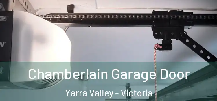 Chamberlain Garage Door Yarra Valley - Victoria