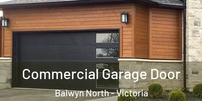 Commercial Garage Door Balwyn North - Victoria