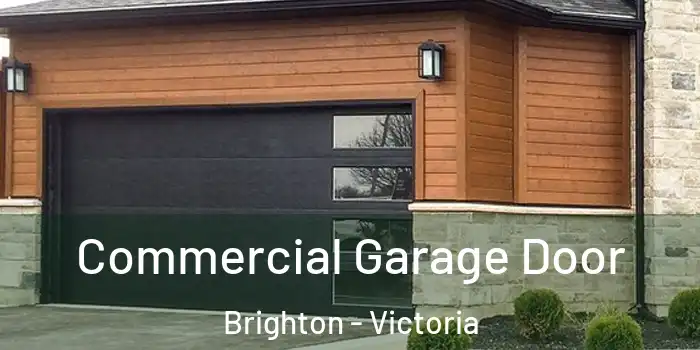 Commercial Garage Door Brighton - Victoria