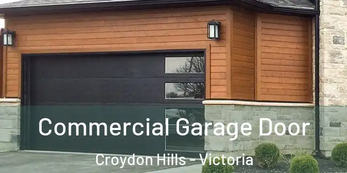 Commercial Garage Door Croydon Hills - Victoria