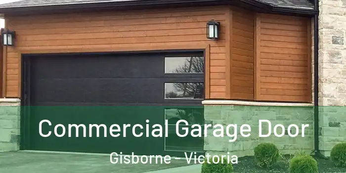 Commercial Garage Door Gisborne - Victoria