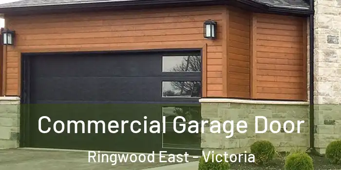 Commercial Garage Door Ringwood East - Victoria