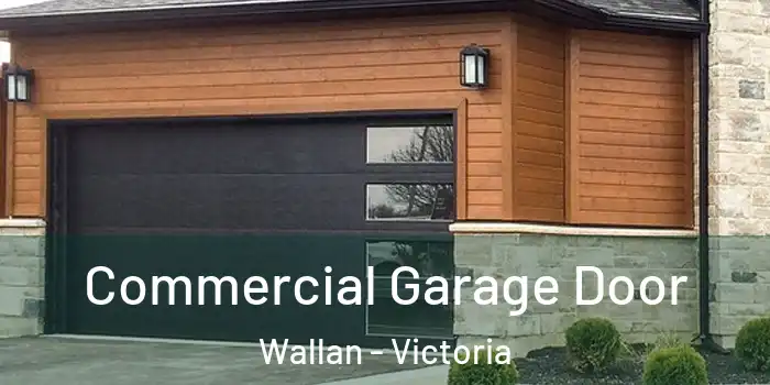 Commercial Garage Door Wallan - Victoria