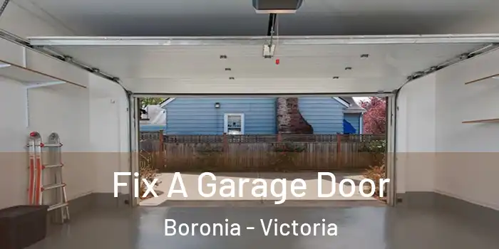 Fix A Garage Door Boronia - Victoria