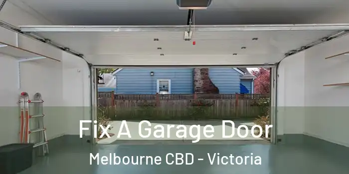 Fix A Garage Door Melbourne CBD - Victoria