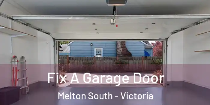 Fix A Garage Door Melton South - Victoria