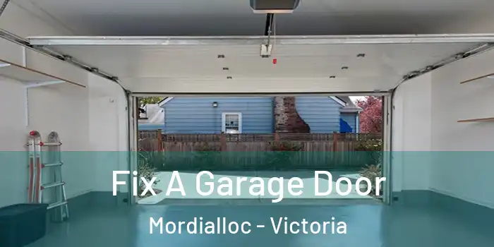 Fix A Garage Door Mordialloc - Victoria