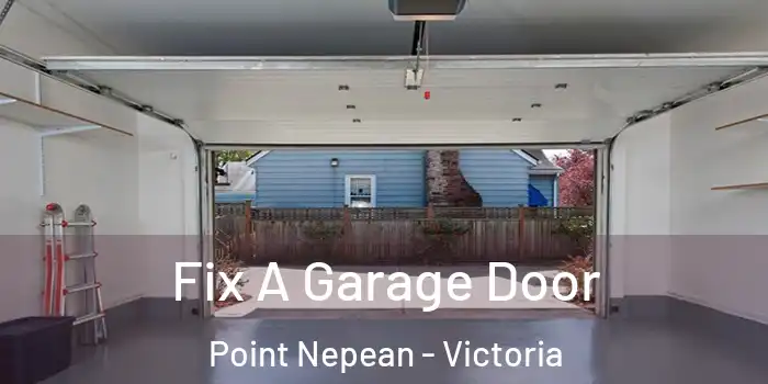 Fix A Garage Door Point Nepean - Victoria