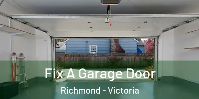 Fix A Garage Door Richmond - Victoria