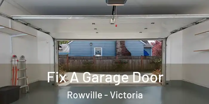 Fix A Garage Door Rowville - Victoria