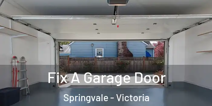 Fix A Garage Door Springvale - Victoria