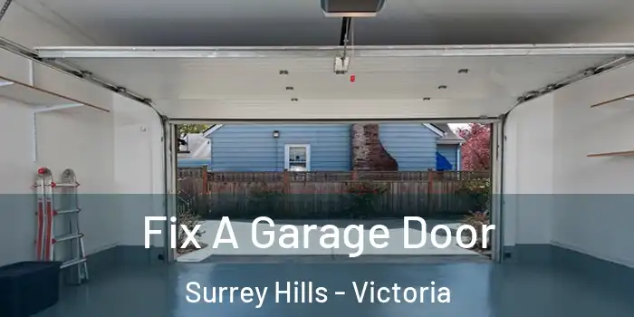 Fix A Garage Door Surrey Hills - Victoria