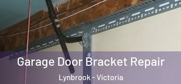 Garage Door Bracket Repair Lynbrook - Victoria