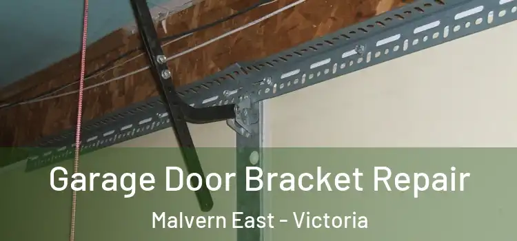 Garage Door Bracket Repair Malvern East - Victoria