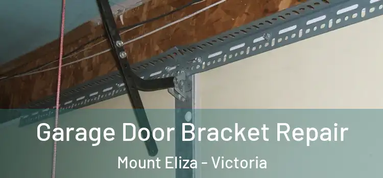 Garage Door Bracket Repair Mount Eliza - Victoria