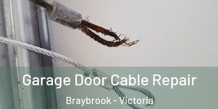 Garage Door Cable Repair Braybrook - Victoria