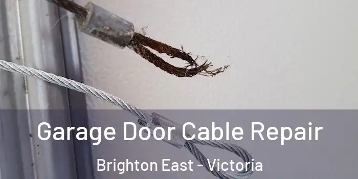 Garage Door Cable Repair Brighton East - Victoria