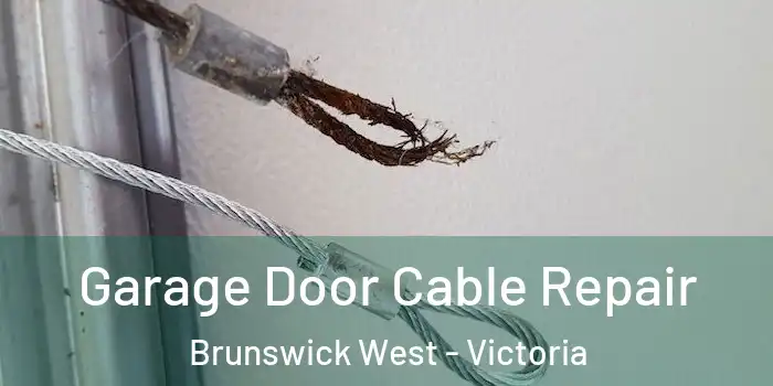 Garage Door Cable Repair Brunswick West - Victoria