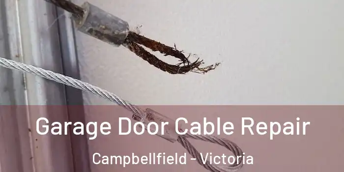 Garage Door Cable Repair Campbellfield - Victoria