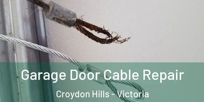 Garage Door Cable Repair Croydon Hills - Victoria