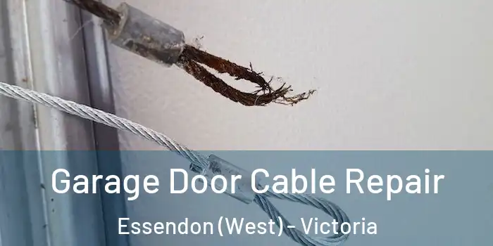 Garage Door Cable Repair Essendon (West) - Victoria