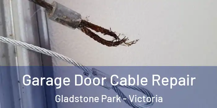 Garage Door Cable Repair Gladstone Park - Victoria