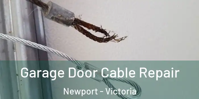 Garage Door Cable Repair Newport - Victoria