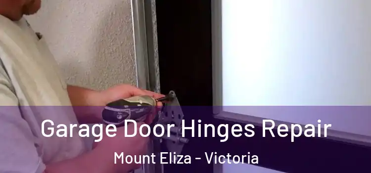 Garage Door Hinges Repair Mount Eliza - Victoria