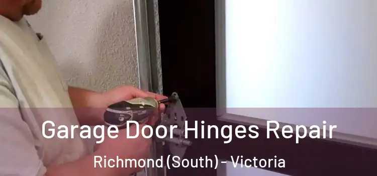 Garage Door Hinges Repair Richmond (South) - Victoria